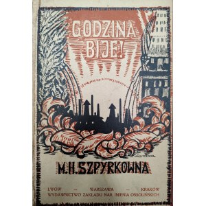 Szpyrkowna M.H. - Godzina bije !, Warszawa 1927 [ dedykacja z okazji otrzymania świadectwa dojrzałości ]