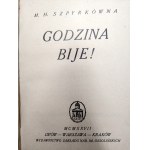 Szpyrkowna M.H. - Godzina bije !, Warszawa 1927 [ dedykacja z okazji otrzymania świadectwa dojrzałości ]