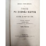 Hoffmanowa Klementyna z Tańskich - Pamiątka po dobrej Matce czyli ostatnie rady dla córki, Warszawa 1883 [ Pieczęć Szkoła Żeńska Kraków 1899, dedykacja pamiątkowa]