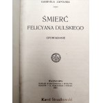 Zapolska Gabryela - Śmierć Felicjana Dulskiego, Warszawa 1911