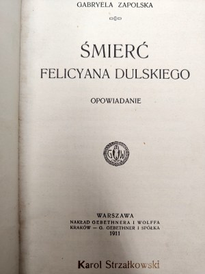 Zapolska Gabryela - Death of Felicjan Dulski, Warsaw 1911