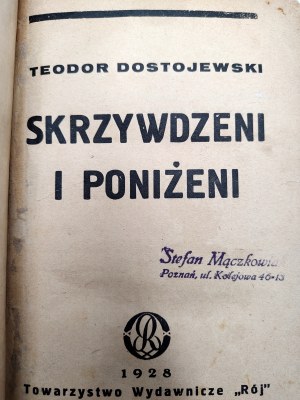 Dostoevsky Theodor - Skrzywdzeni i poniżeni, Warsaw 1928 [ RÓJ Publishing House ].