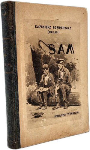Rosinkiewicz Kazimierz - Sam - with illustrations by St. Sawiczewski, Poznan 1939