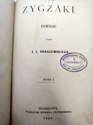 Kraszewski Jozef Ignacy - Zigzags - Volume I-II, Warsaw 1886
