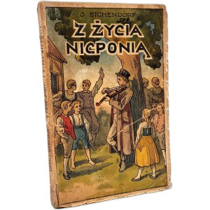Eichendorf Józef - Z życia Nicponia - Poznań 1924 [ Okładka proj. T. Wolniewicz ]