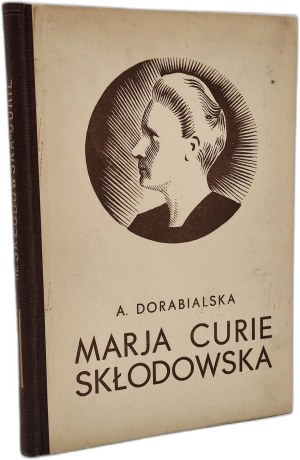 Dorabialska A. - Maria Skłodowska - Curie and Peter Curie - Poznan 1935