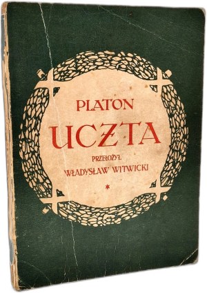 Plato - Uczta - a dialogue on love, translated by Witwicki, Warsaw 1921