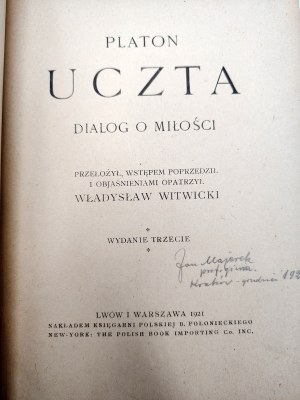 Plato - Uczta - a dialogue on love, translated by Witwicki, Warsaw 1921