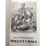 Kossak Szczucka - Zofia - Wielcy i Mali, Kraków 1927 [ Pierwsze wydanie, Wydanie I ]
