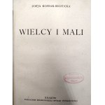 Kossak Szczucka - Zofia - Wielcy i Mali, Kraków 1927 [ Pierwsze wydanie, Wydanie I ]