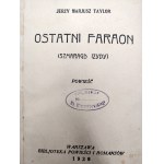 Taylor Jerzy Mariusz - Ostatni Faraon - Warszawa 1929