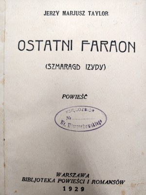 Taylor Jerzy Mariusz - The Last Pharaoh - Warsaw 1929
