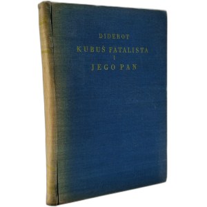 Diderot - Kubuś Fatalista i jego pan - Warszawa 1930