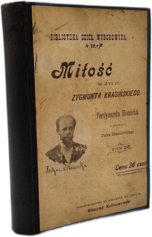 Hoesick Ferdinand - Love in the life of Zygmunt Krasiński, Volume I-II, Warsaw 1899