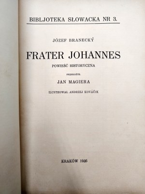 Branecky Józef - Frater Johannes - Krakow 1936 [ published in Polish and Slovak with dedication and author's autograph ].