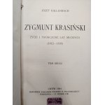 Kallenbach Józef - Zygmunt Krasiński Life and Works of the Young Years - Volume I-II, Lviv 1904