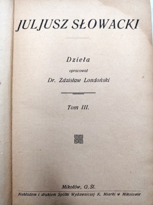 Słowacki Juliusz - Works - edited by Zdzisław Londoński, Mikołów 1921 [ Balladyna].