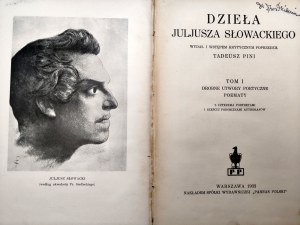 Słowacki Juliusz - Works - published and preceded by a critical introduction by Tadeusz Pini, Volume I-III - Warsaw 1933 [ with illustrations and autograph likenesses].