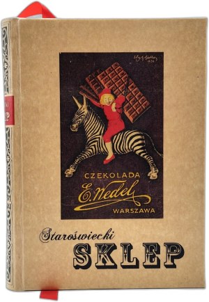 Tuwim Julian (introduction) - Staroświecki Sklep Wedla - Warsaw 1938 [ First edition with woodcuts by Cieślewski, Mrożewski, Bartłomiejczyk ] - Varsaviana, Wedel