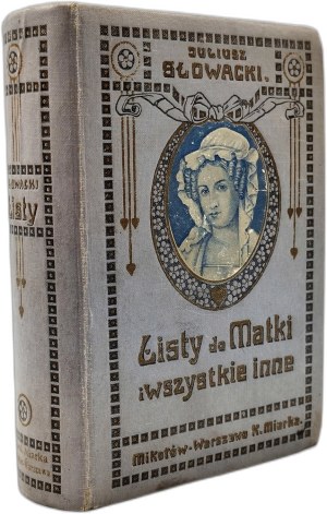 Słowacki Juliusz - Correspondence that is, letters to his mother and all others, complete first edition, illustrated on the centenary of the poet's birth - Mikolow 1910 [ complete Volume I-II ].