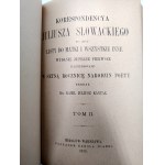 Słowacki Juliusz - Korespondencja to jest listy do matki i wszystkie inne, wydanie zupełne pierwsze, illustrowane w setną rocznicę narodzin poety - Mikołów 1910 [ komplet Tom I-II ]