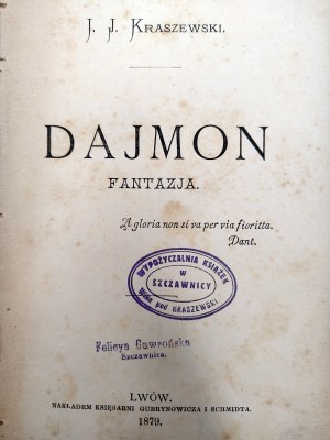 Kraszewski Jozef Ignacy - Daimon; From the diary of an old grandfather, Lviv 1879 [ First edition ].