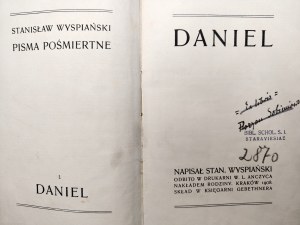 Wyspiański Stanisław - Daniel - wydano nakładem rodziny, Kraków 1908 [ Pierwsze wydanie ]