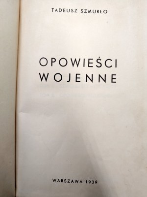 Szmurło Tadeusz - War Stories Volume I-II, Warsaw 1939