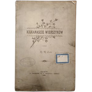 Jeż M. - Kilkanaście wierszyków - Kraków 1895 [ dedykacja autora dla ks. Franciszka Leśniaka ]