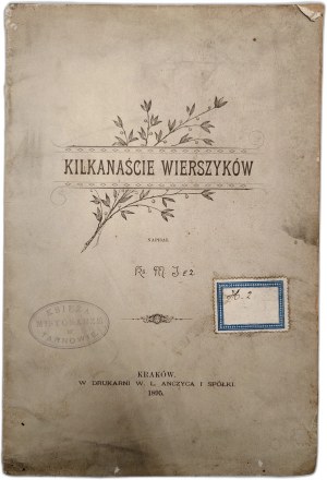 Hedgehog M. - Kilkanaście wierszyków - Krakow 1895 [ dedication by the author to Rev. Franciszek Leśniak ].