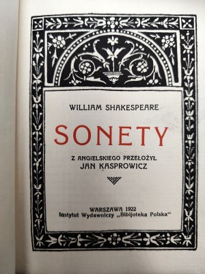 Shakespeare William - Sonnets , translated by Jan Kasprowicz, Warsaw 1922