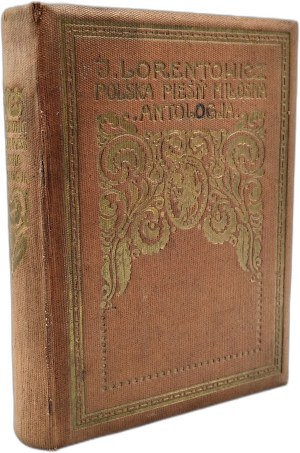 Lorentowicz Jan - Polish love song - anthology, Warsaw 1913