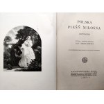 Lorentowicz Jan - Polish love song - anthology, Warsaw 1913
