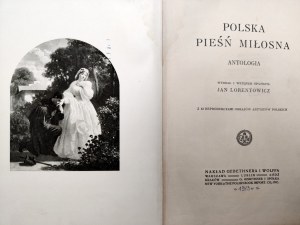 Lorentowicz Jan - Polish love song - anthology, Warsaw 1913