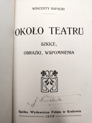 Rapacki Wincenty - Około teatru - Kraków 1905