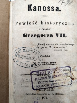 Canossa - a historical novel from the time of Gregory VII, translated by J. Echaust, Volume II, Pelplin 1873