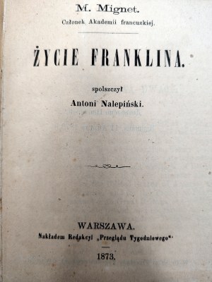 Mignet M. - Life of Franklin - Warsaw 1873 [ Benjamin Franklin ].