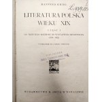 Kridl Manfred - Literatura Polska wieku XIX cz. I ( od trzeciego rozbioru do wystąpienia Mickiewicza 1795 - 1822, Warszawa 1925 [ pieczęć Bibl. Tarnopol ]