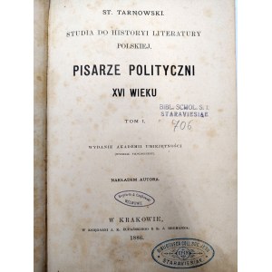 Tarnowski Stanisław - Pisarze Polityczni XVI wieku - Tom I-II, Kraków 1886