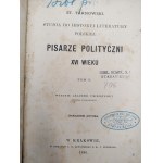 Tarnowski Stanisław - Pisarze Polityczni XVI wieku - Tom I-II, Kraków 1886