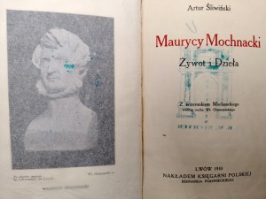 Śliwiński Artur, Maurycy Mochnacki, Żywot i dzieła, Lwów 1910