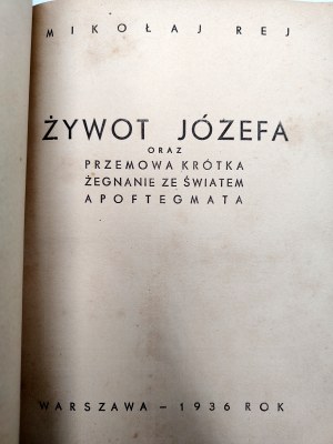 Rej Mikołaj - Żywot Józefa oraz przewmowa krótka żegnanie ze światem Apoftegmata, Warsaw 1936