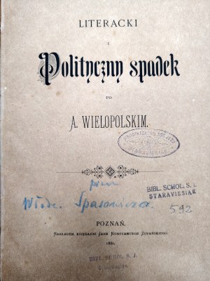 Spasowicz Wlodzimierz - Literary and political inheritance of A. Wielopolski, Poznan 1880