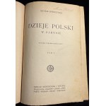 M. BOBRZYÑSKI - Dzieje Polski w zarysie, tom I-III [4th ed., 1927].