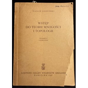 W. SIERPIŃSKI - Introduction to Set Theory and Topology [2nd ed., 1947]