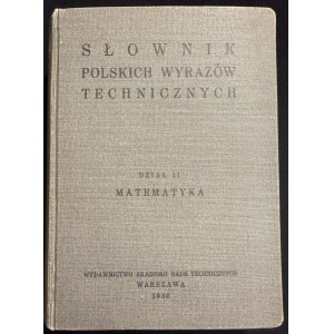 Dictionary of Polish Technical Terms. Section 11: Mathematics [1936]