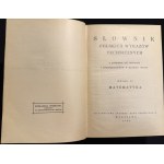 Dictionary of Polish Technical Terms. Section 11: Mathematics [1936]