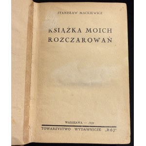 S. MACKIEWICZ - Il libro delle mie delusioni [1a ed., 1939].