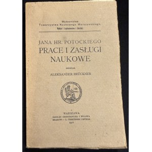 A. BRUCKNER - The Works and Scholarly Contributions of Jan H. Potocki [1911]