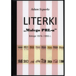 Szparło Adam - Literki małego PRL-u. Emisje 1974-1993r., Olmonty 2022, ISBN 9788396584205